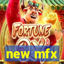 new mfx